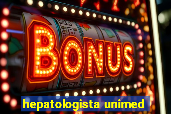 hepatologista unimed